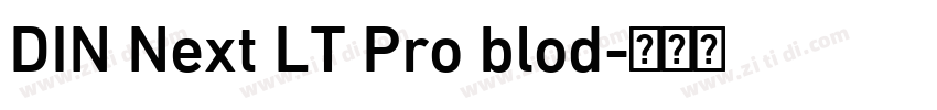 DIN Next LT Pro blod字体转换 DIN Next LT Pro blod字体转换